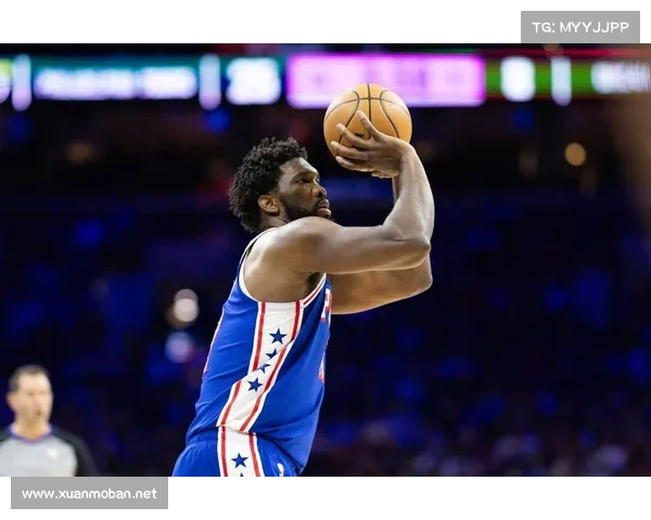 恩比德迟到问题亟待改进对球队表现的负面影响分析